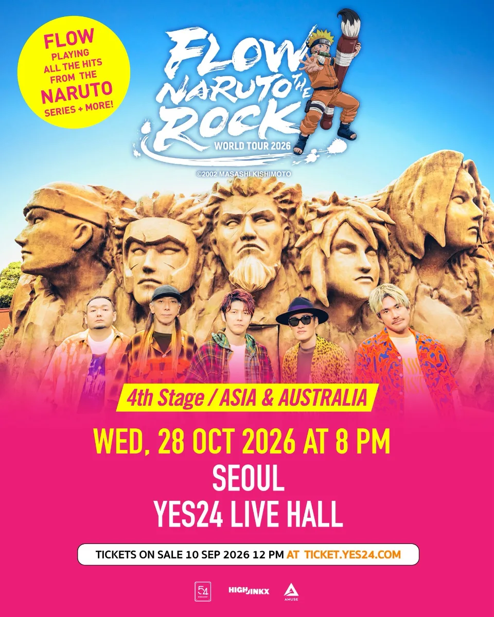 FLOW NARUTO THE ROCK 2026 서울 공연 (첫 한국 단독 콘서트) 10월 28일 — YES24 라이브홀